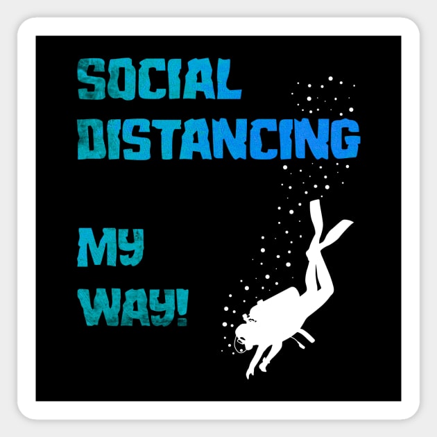 SOCIAL DISTANCING MY WAY T SHIRT Sticker by jazmitee